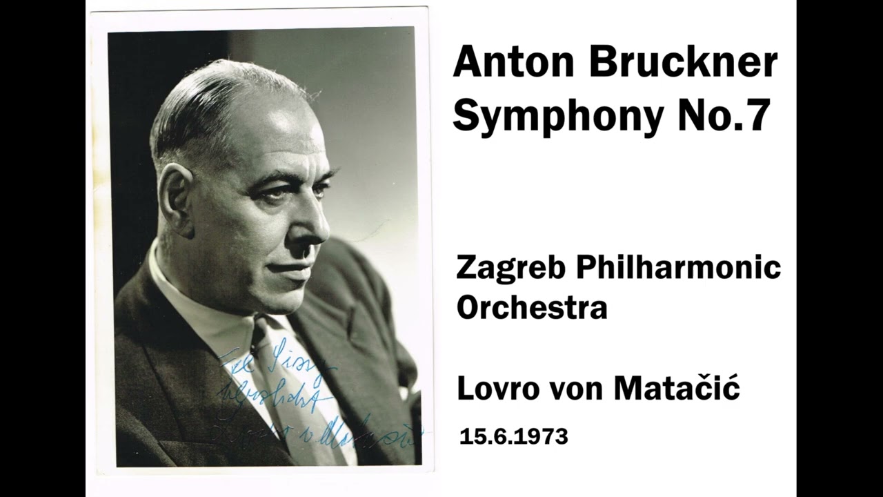 Bruckner - Symphony No.7 (Zagreb PO - Matacic)