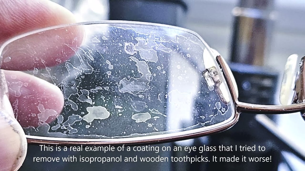 Effective way of Removing Coatings from Eyeglasses