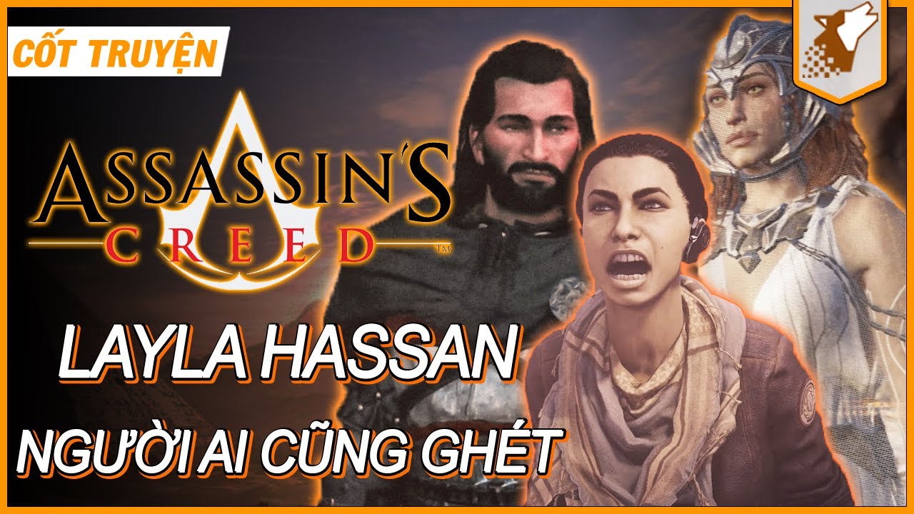 【Assassin's Creed】Layla Hassan Người Ai Cũng Ghét | Maximon - Cốt Truyện Game