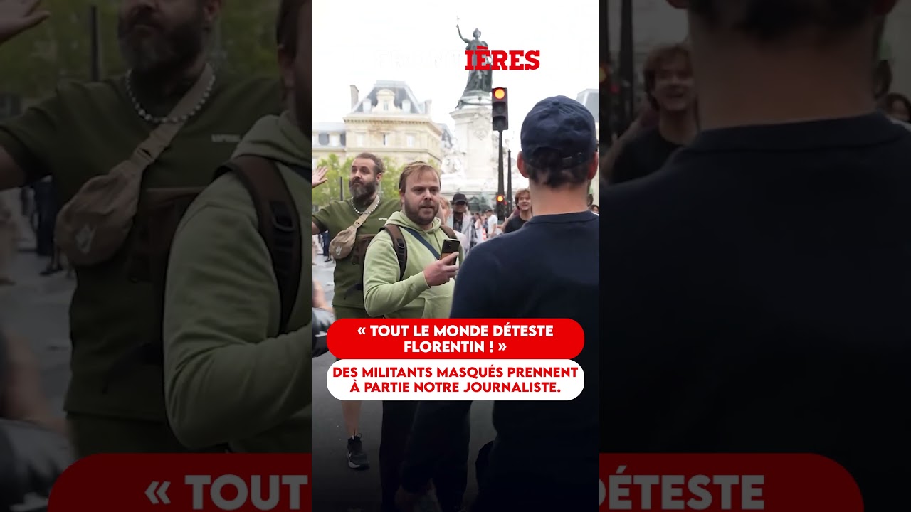 &laquo;&nbsp;Tout le monde d&eacute;teste Florentin !&nbsp;&raquo; : Des militants masqu&eacute;s prennent &agrave; partie notre journaliste.