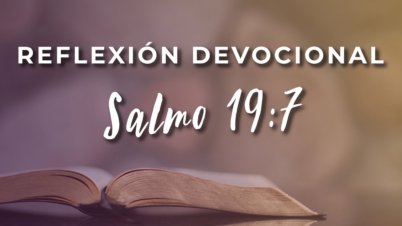 Reflexión Bíblica Sobre El Salmo 19