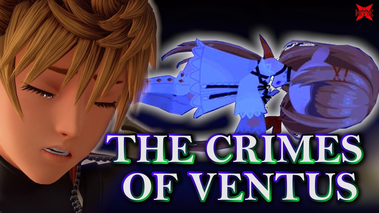 The Crimes of Ventus Confirmed! - Kingdom Hearts 3 ReMind