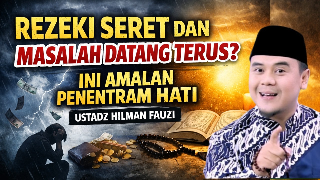 HIDUP LAGI SUSAH? REZEKI SERET DAN MASALAH DATANG TERUS? LAKUKAN AMALAN INI – HILMAN FAUZI