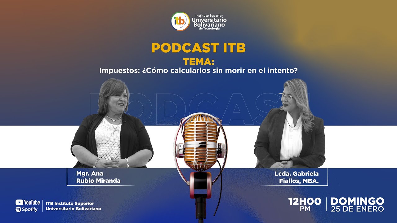 Podcast ITB - Impuestos: ¿Cómo calcularlos sin morir en el intento?