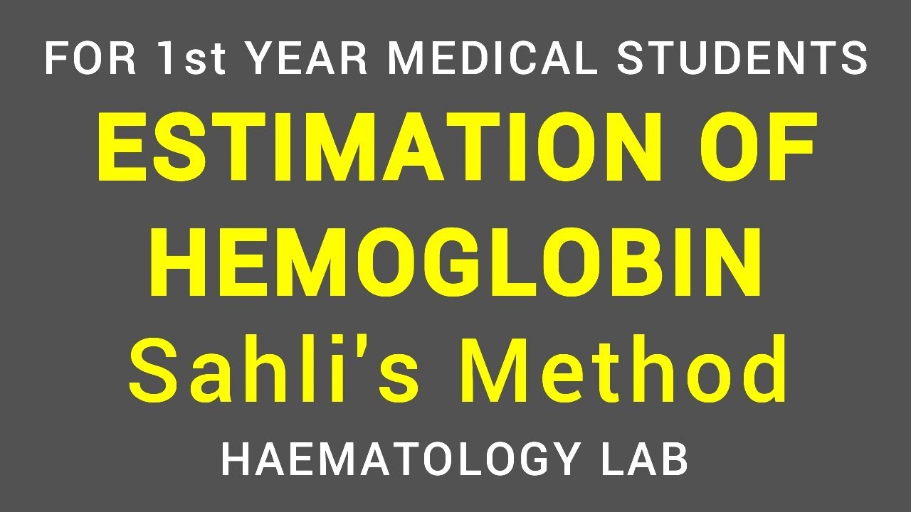 ESTIMATION OF HEMOGLOBIN - SAHLI'S ACID-HEMATIN METHOD | HAEMATOLOGY LAB | PHYSIOLOGY