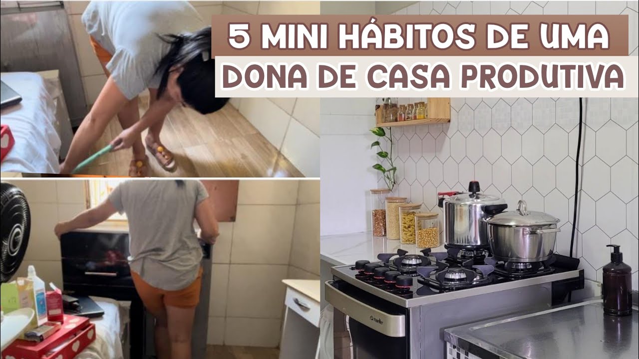 05 MINI HÁBITOS QUE VÃO TE DEIXAR MAIS PRODUTIVA NA ROTINA | CASA LIMPA