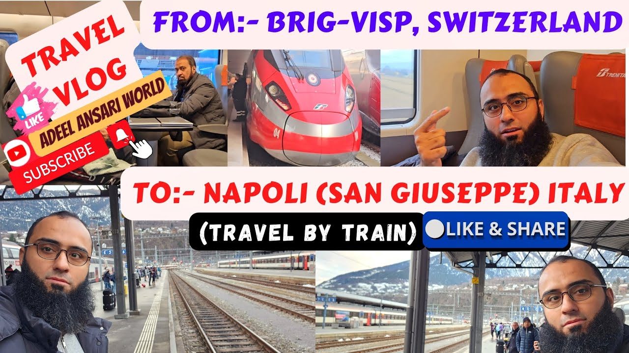 Travel Vlog | From Brig-Visp, Switzerland To Napoli (San Giuseppe) Italy | Travel By Train | VLOG