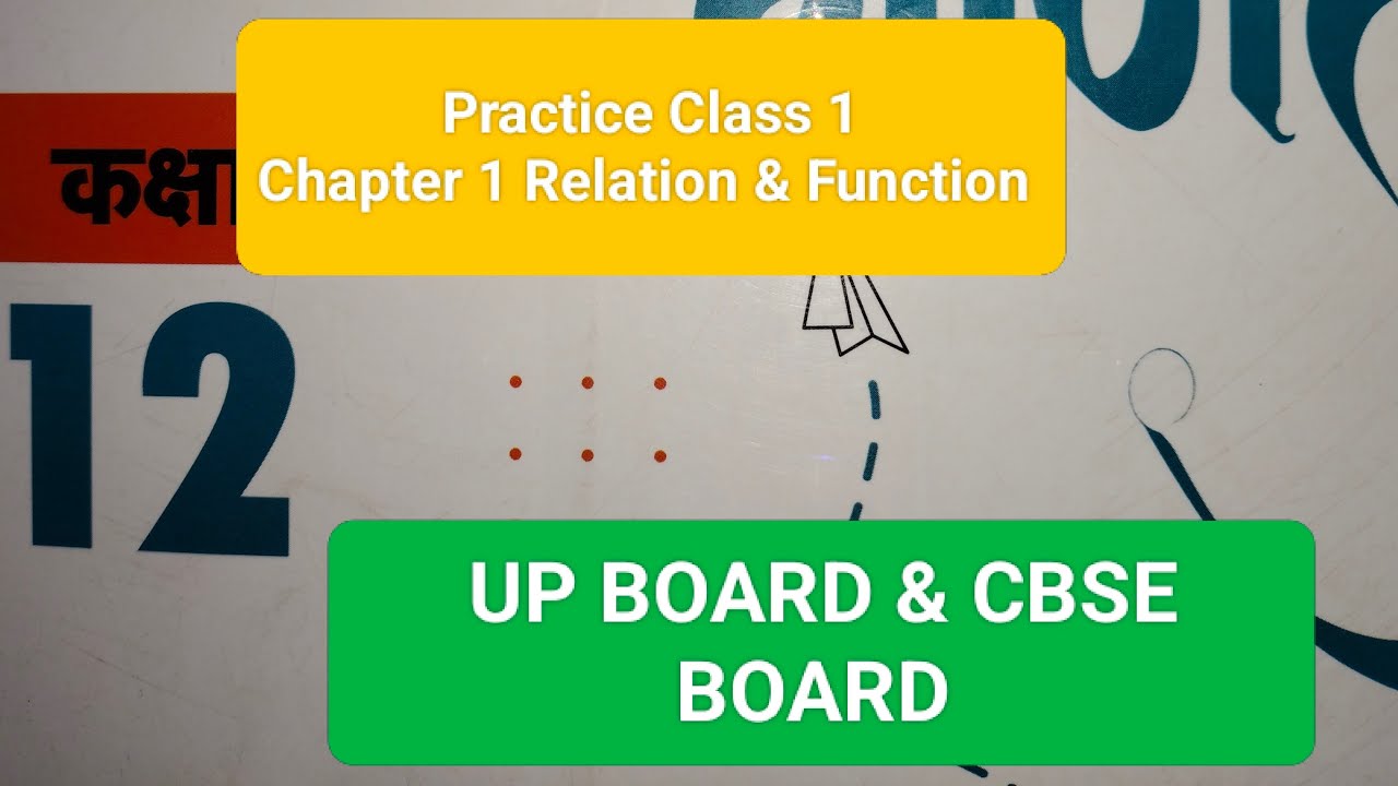 Class 12 NCERT SOLUTIONS chapter 1 Practice Questions || Relation & Function ||