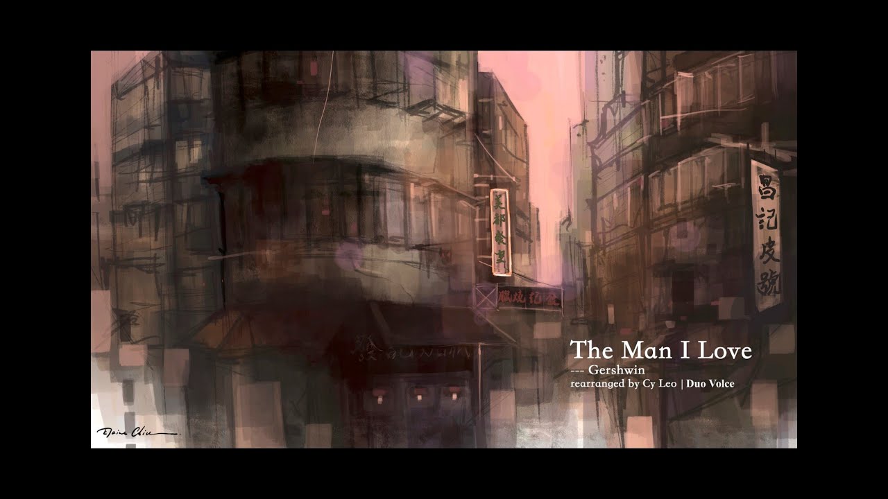 【破天荒 crossover | 香港城市畫家趙綺婷 Elaine Chiu】G. Gershwin - The Man I Love, arr. Cy Leo - Duo Volce
