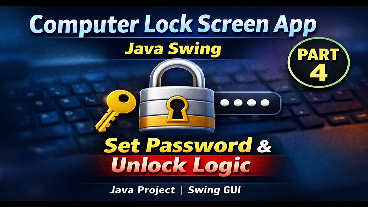 Часть 4 | Приложение для блокировки экрана компьютера на Java Swing | Установка пароля и разблоки...