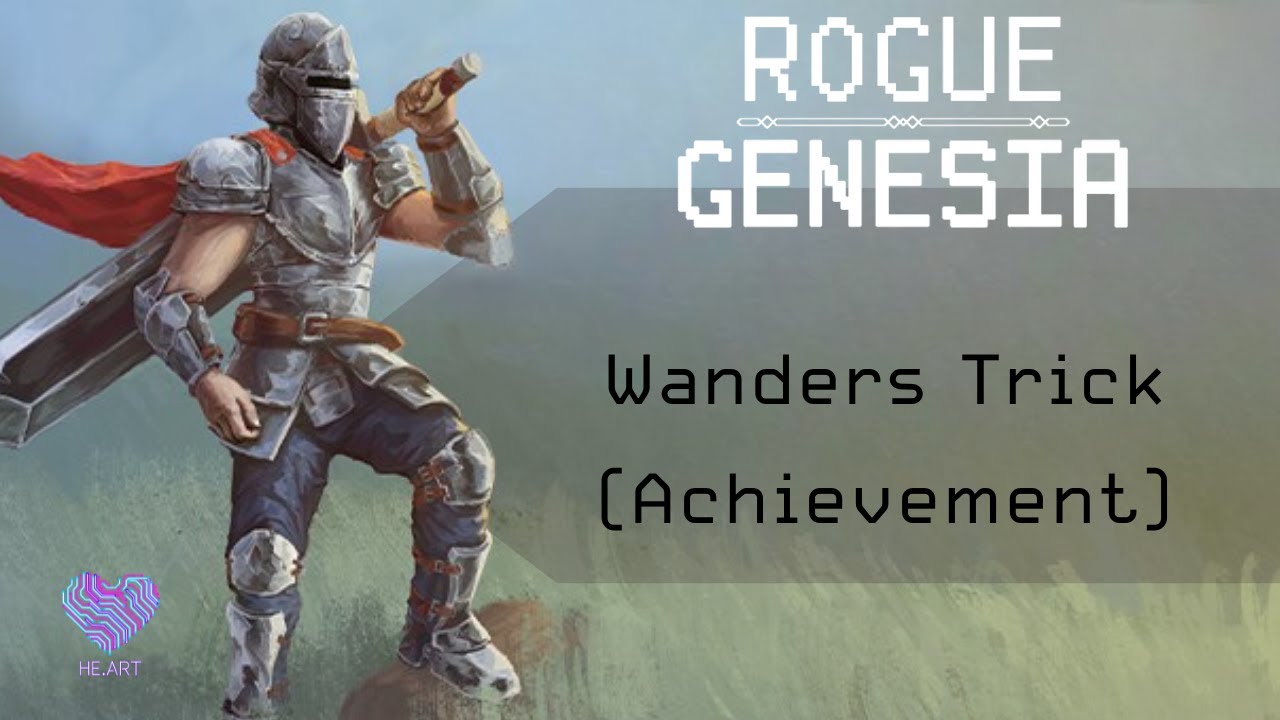 Rogue: Genesia - Wanders Trick (Achievement)