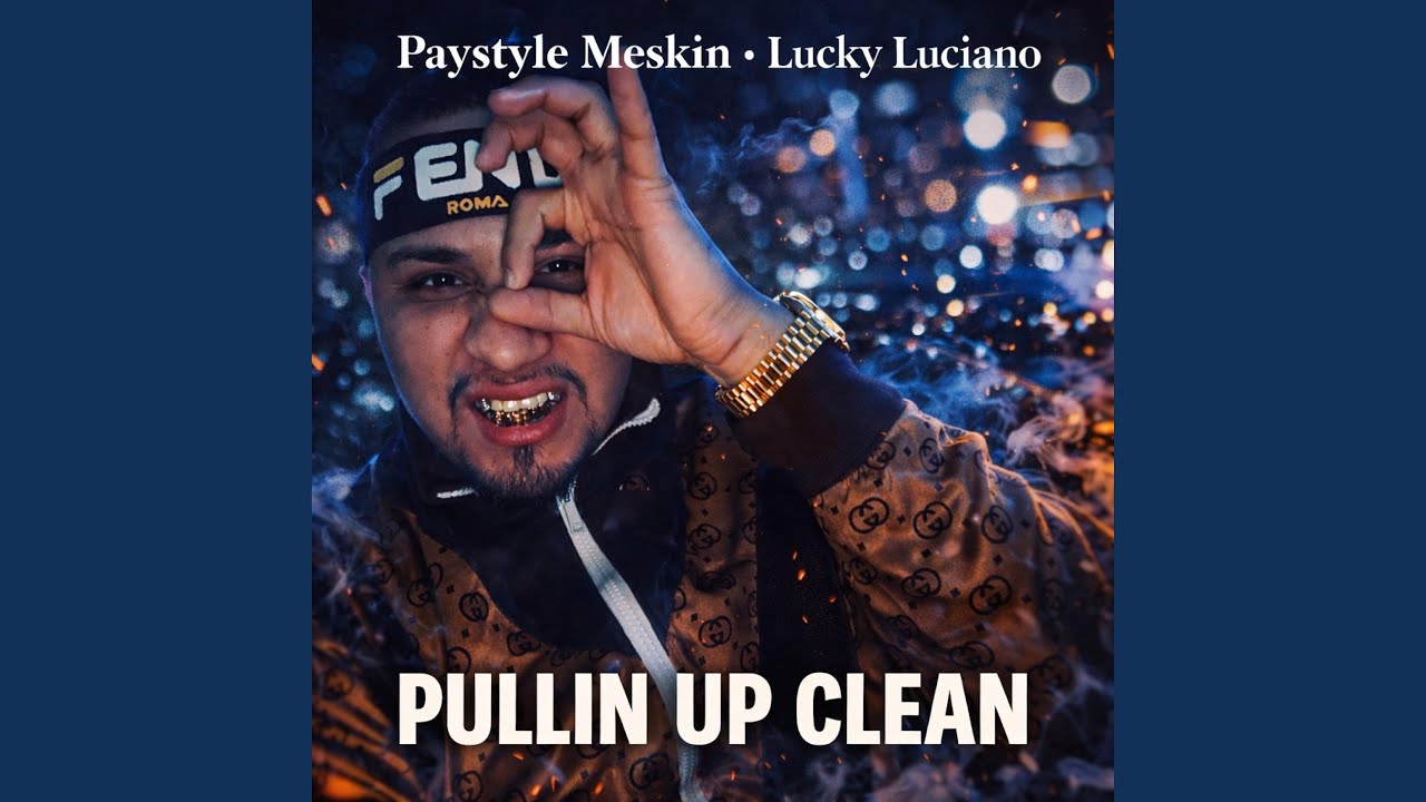Pullin Up Clean (feat. Lucky Luciano)