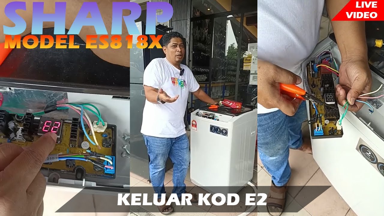 MESIN BASUH SHARP DAH TUKAR WATER LEVEL DAN WIRE TETAP KELUAR KOD E2