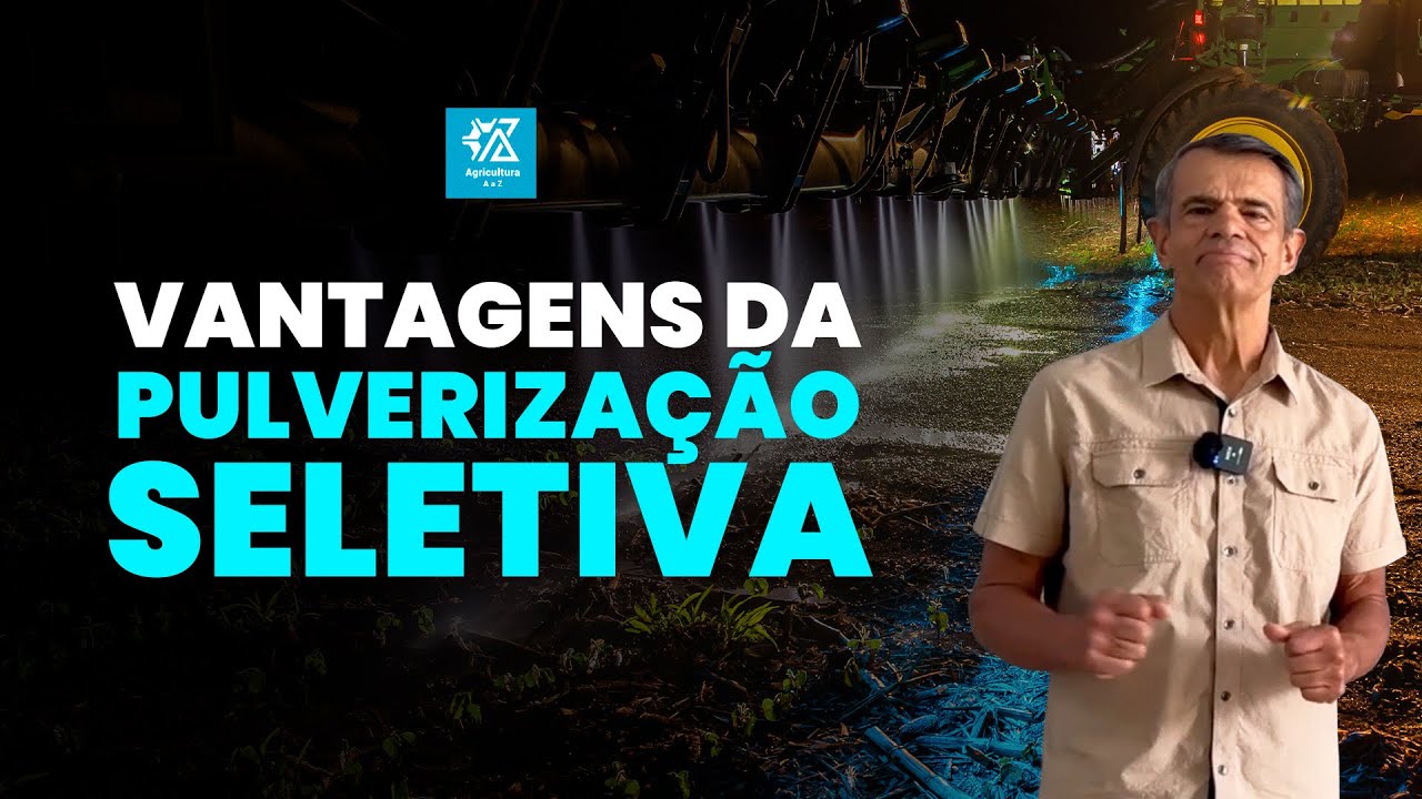 CONHEÇA AS VANTAGENS DA PULVERIZAÇÃO SELETIVA