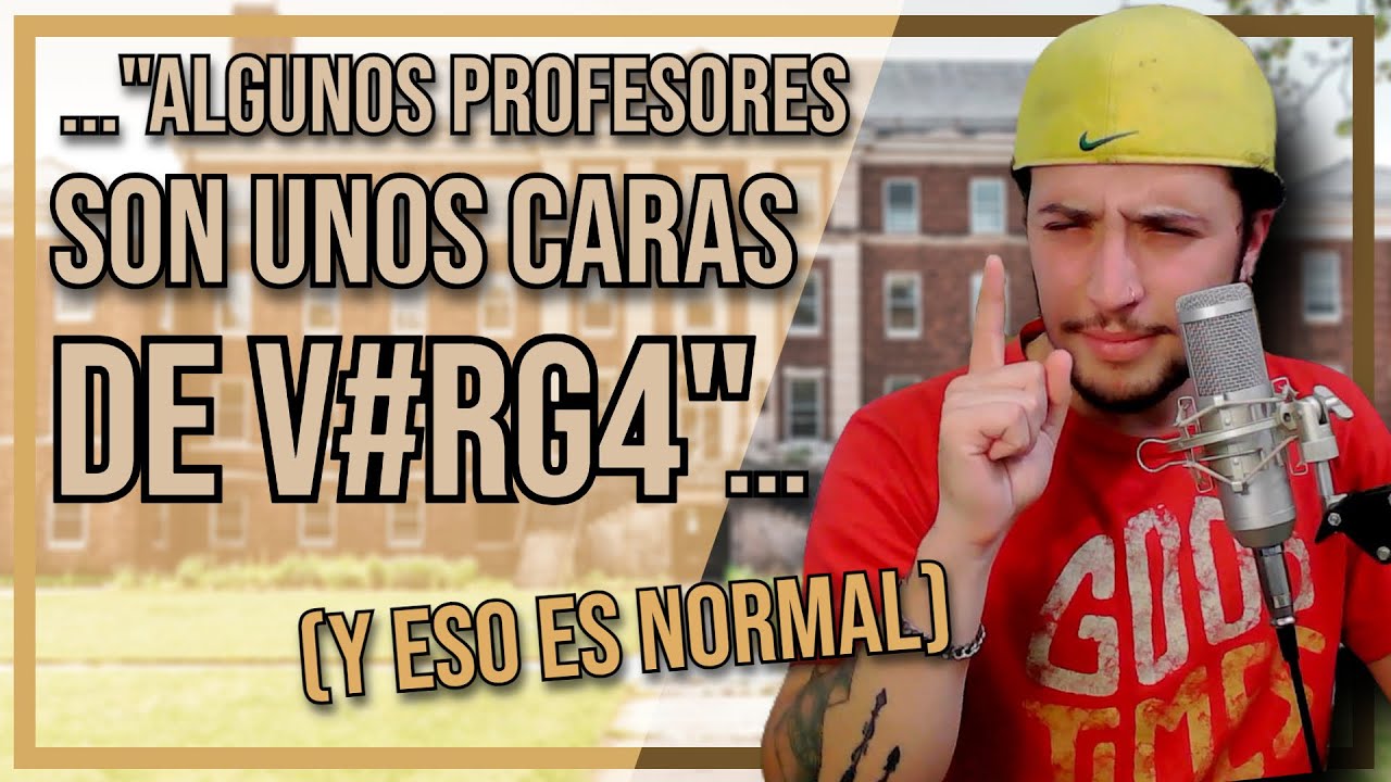 NO SE PONGAN EN CONTRA A LOS PROFESORES (háganme caso, en serio) | IRL universitario