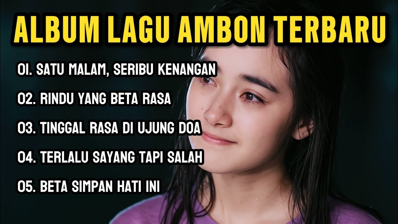 ALBUM LAGU AMBON TERBARU • SATU MALAM, SERIBU KENANGAN