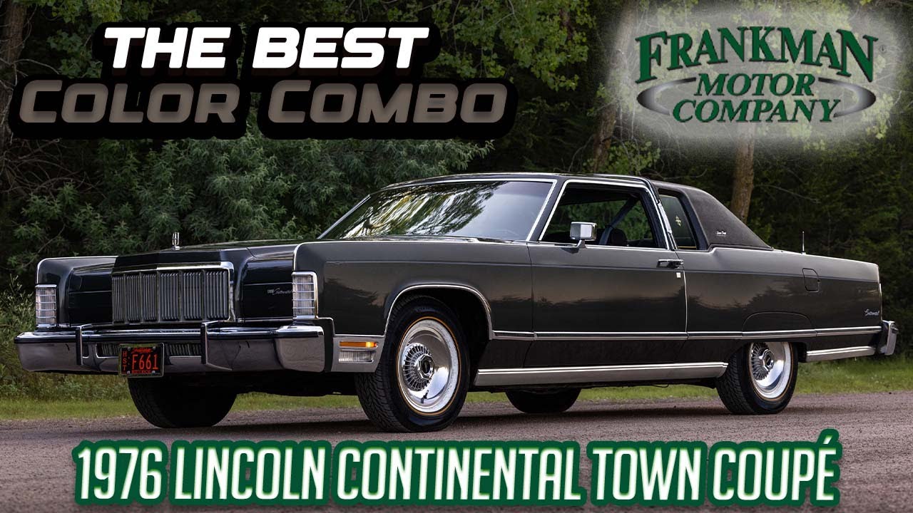 ULTIMATE 1976 Lincoln Continental Town Coupé – Classic Luxury and Elegance! Frankman Motor Co.