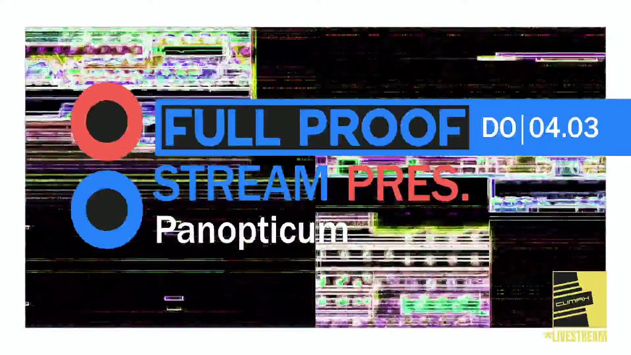 FULL PROOF Stream pres. Panopticum