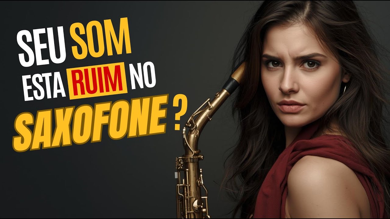 Som do Sax esta Ruim? I Veja esta Aula I UNISAXPRO