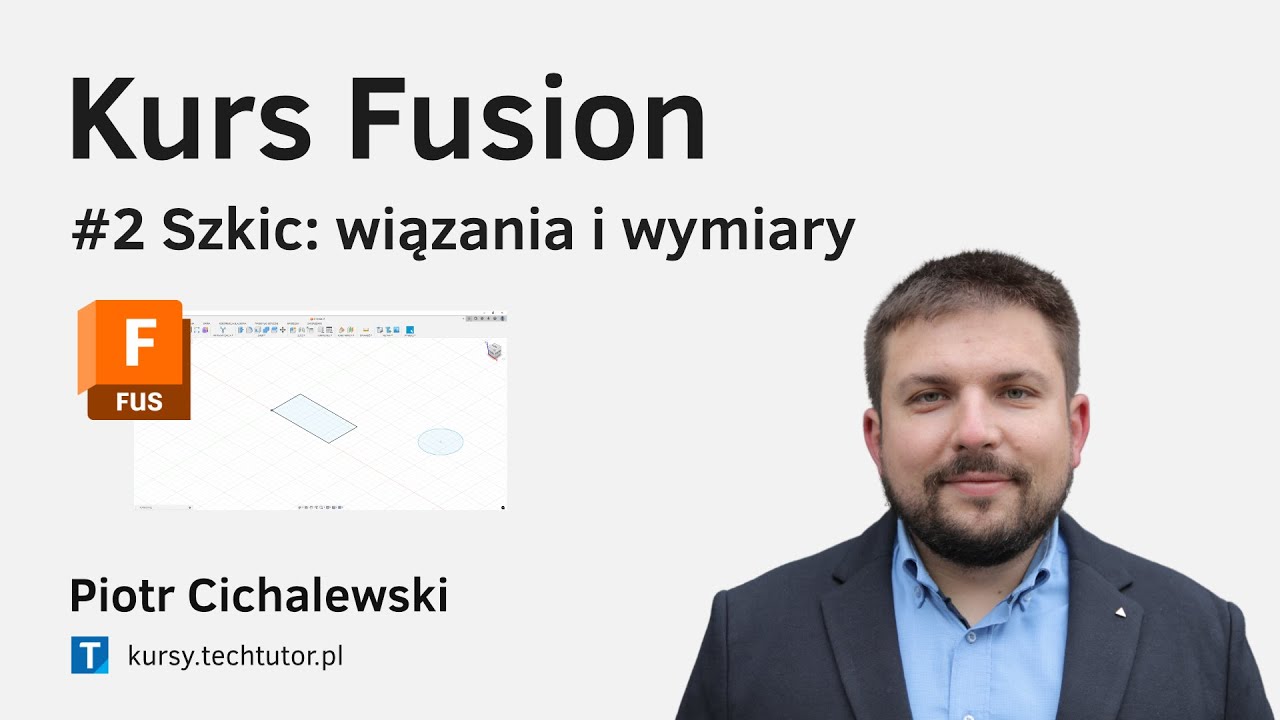 Kurs Fusion 360 - #2 Szkic: wymiary i wiązania