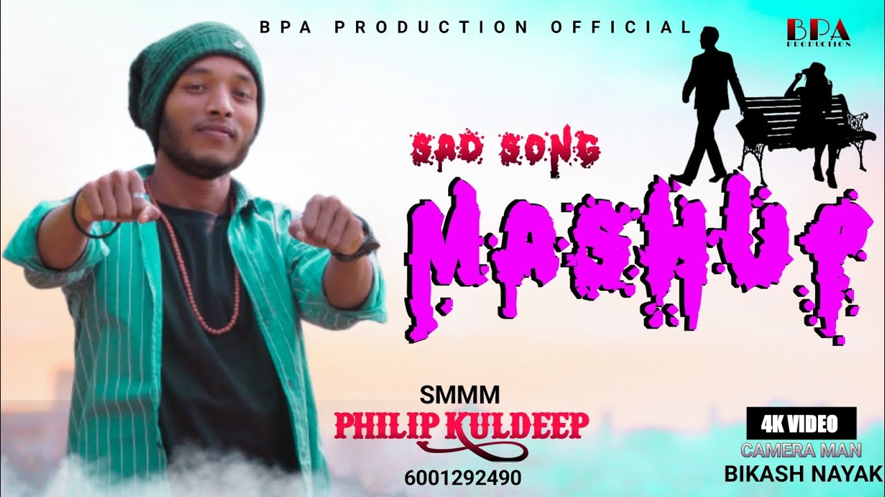 Adivasi Mashup Sad Song💔 | Sad Mashup-Philip kuldeep |BPA PRODUCTION