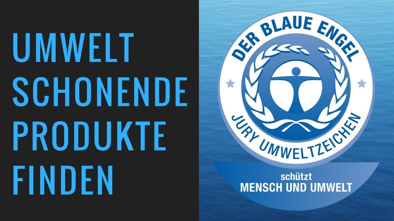 Umweltschonende Produkte finden - Der Blaue Engel | Fair Fashion & Lifestyle | rethinknation