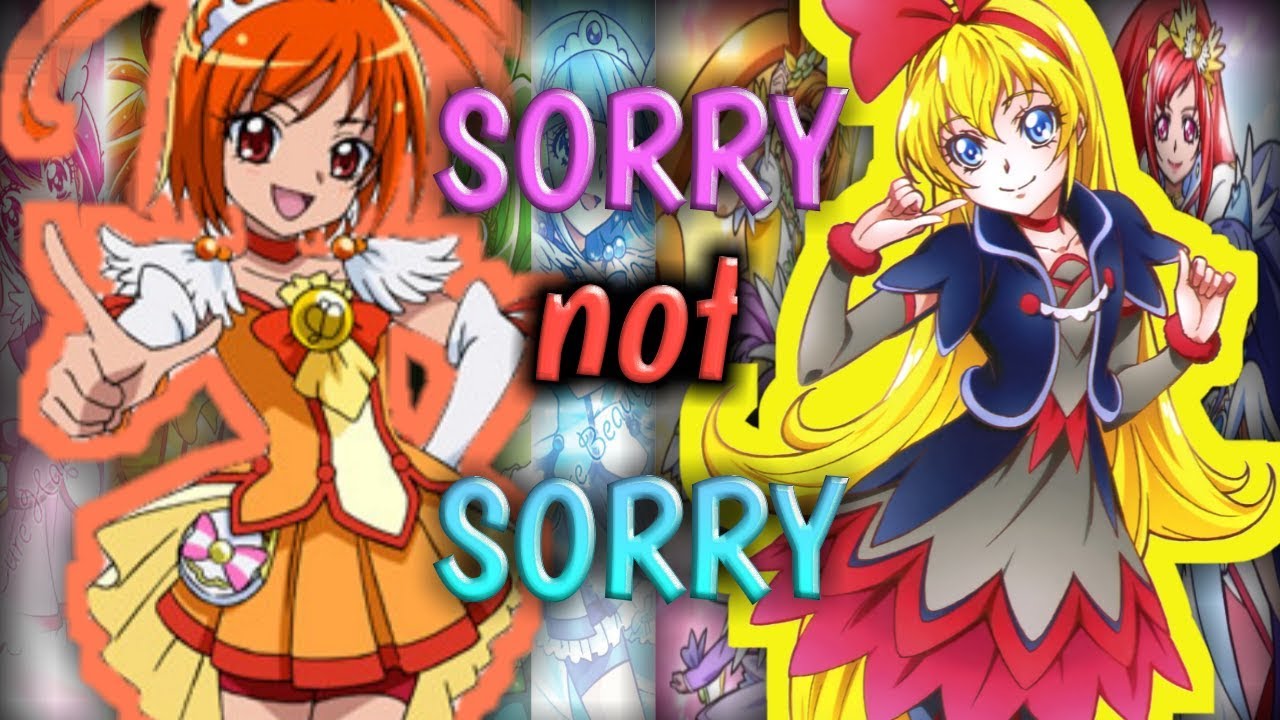 「AMV」 ☆  Smile/Doki Doki Precure - SORRY NOT SORRY ☆