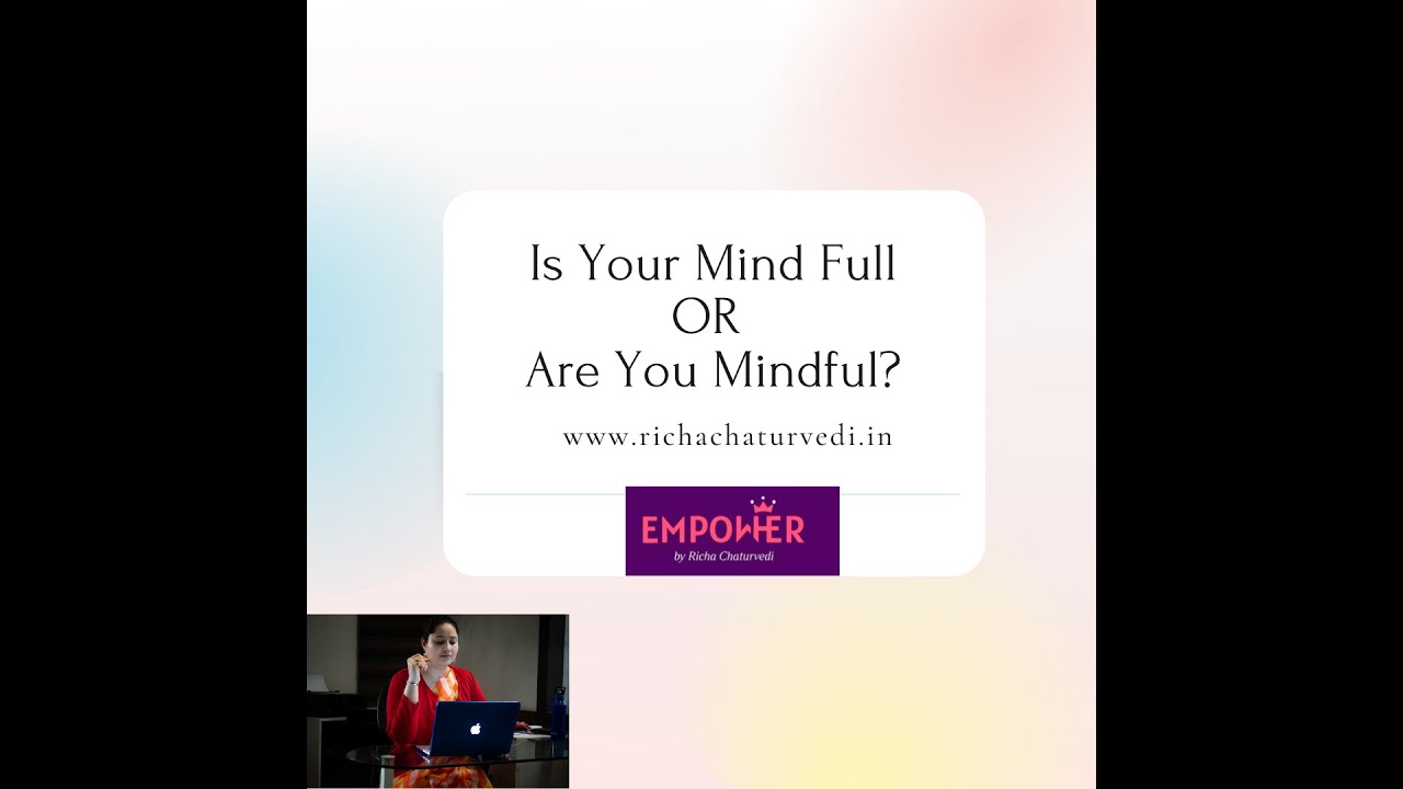 Mindfulness and Productivity - Productive Shero Series - Video 5