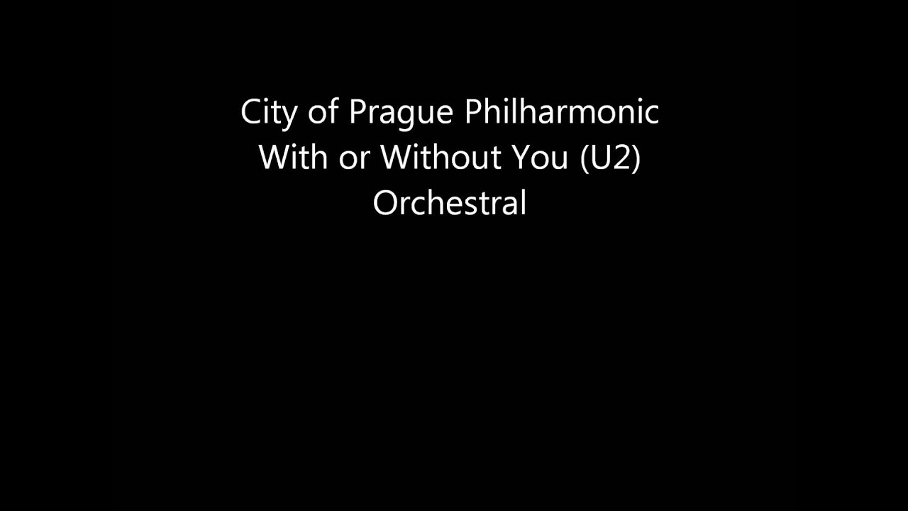 With or Without You Orchestral