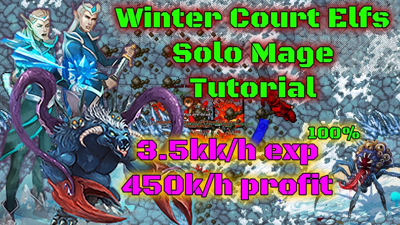 Best place to hunt for solo Mage Winter Court Elves 3.5kk/h 100% & 450k/h profit - Tibia Guide