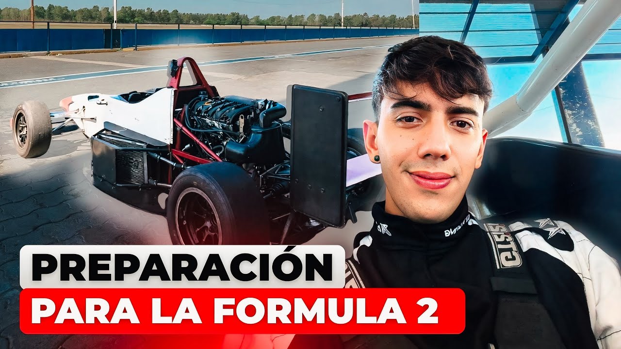 PREPARANDOME PARA CORRER EN FÓRMULA 2 