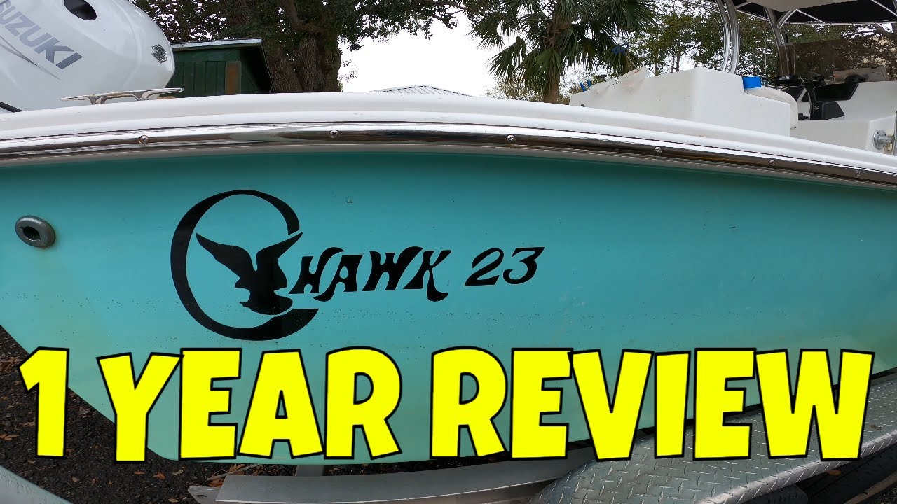 C Hawk 23 Center Console 1 Year Boat Review. Would I buy Another one