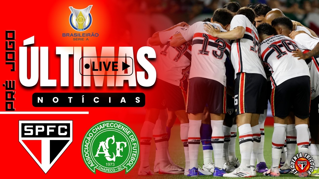 AO VIVO | PRÉ JOGO! SÃO PAULO x CHAPECOENSE | BRASILEIRÃO 2026