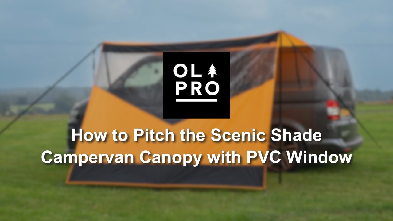 OLPRO | How to Pitch the Scenic Shade Campervan Canopy with PVC Window