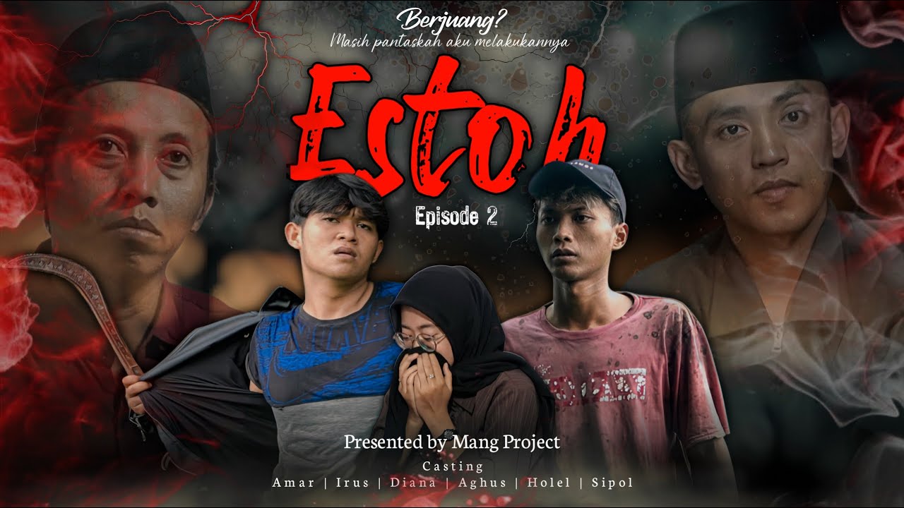ESTOH 2 | A Film by Mang Project
