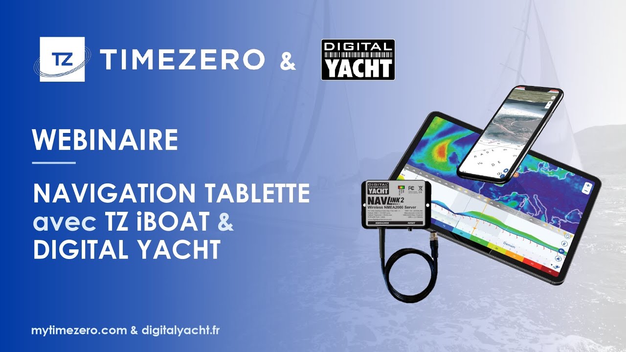 Webinaire application TZ iBoat de TimeZero et produits Digital Yacht - 07/11/2023