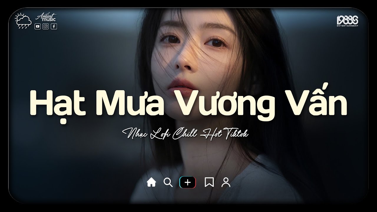 Hạt Mưa Vương Vấn Lofi ♫ Hạt Mưa Vương Vấn Anh Giờ Nay Đang Nơi Đâu ♫ Nhạc Buồn Chill 2026