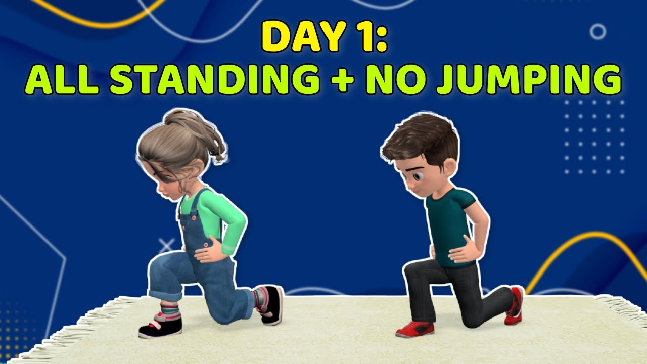 DAY 1 OF 3 WORKOUT PLAN FOR KIDS: BEST STANDING EXERCISES