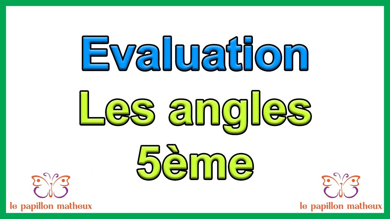 Evaluation sur les angles 5ème avec correction