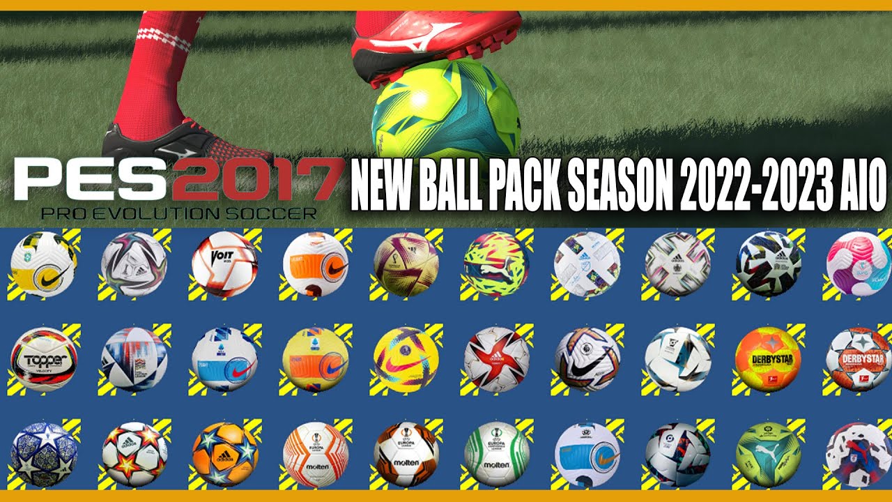 PES 2017 NEW BALL PACK SEASON 2022-2023 AIO