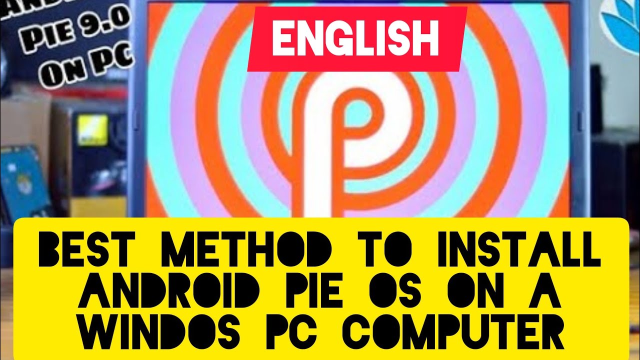 Install Android OS on Windows Laptop and PC -2020