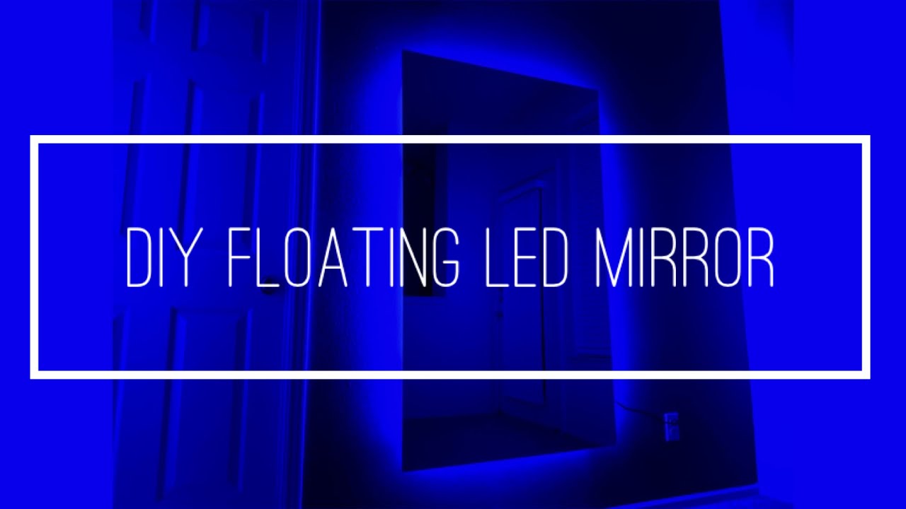 DIY FLOATING LED MIRROR *Full Body*