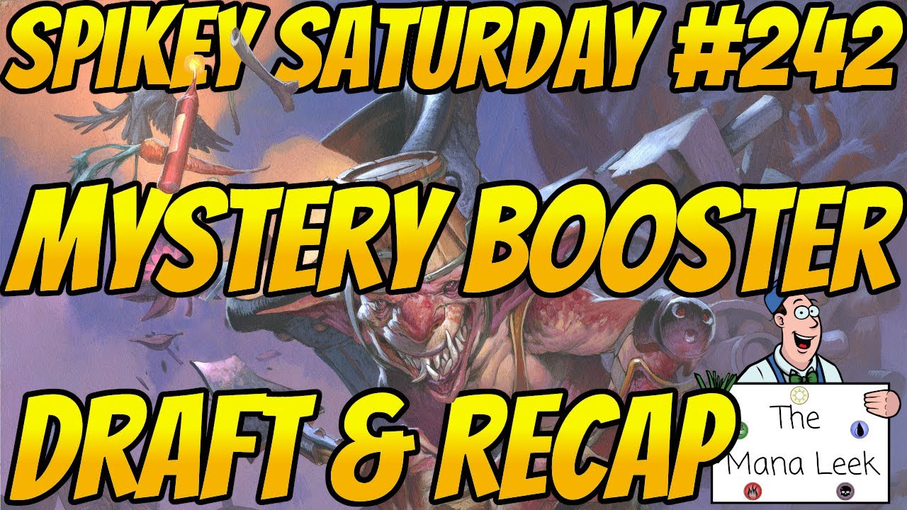 Mystery Booster Draft & Recap #1 - Spikey Saturday #242