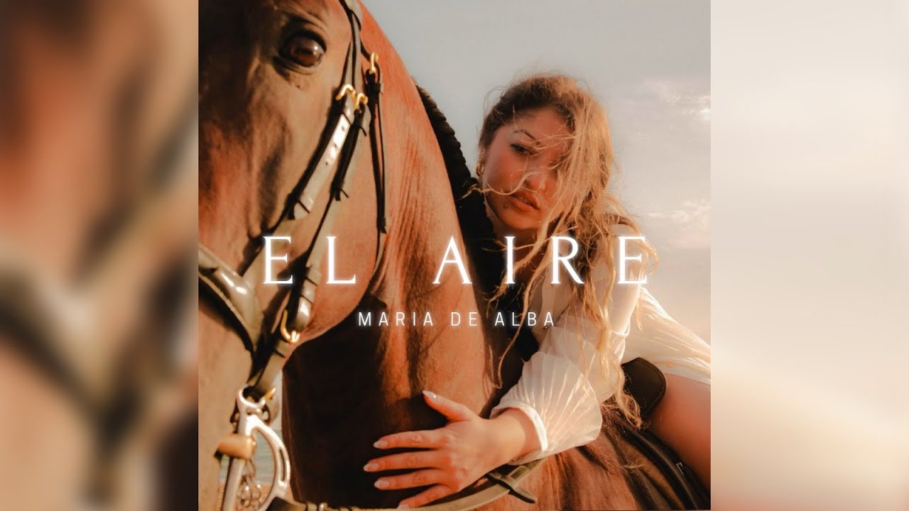 María de Alba - EL AIRE (Vídeo Oficial)