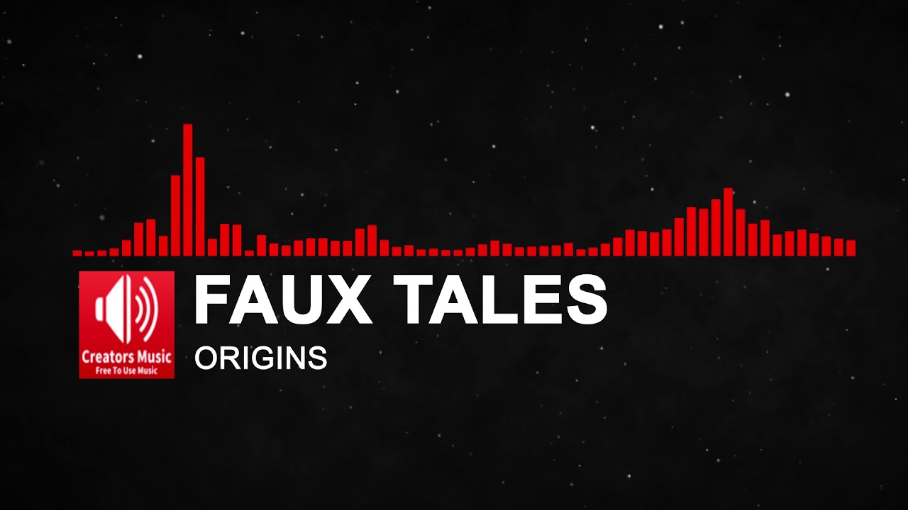 Faux Tales - Origins