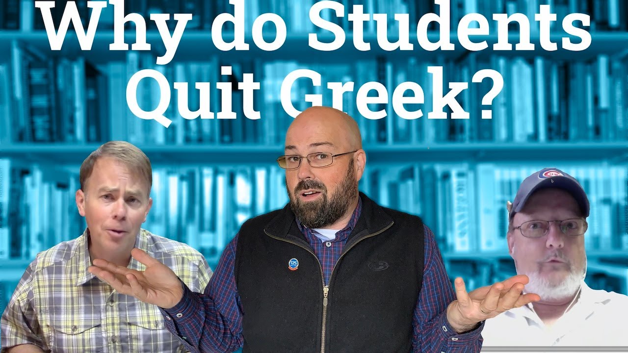 Biblical Greek: Why students give up learning (with Drs. Rob Plummer and Sam Lamerson)
