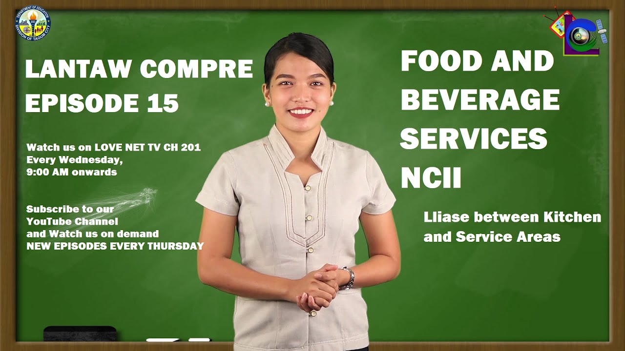 LANTAW COMPRE EPISODE 15 | SHS Food and Beverage Services NCII - Week 8
