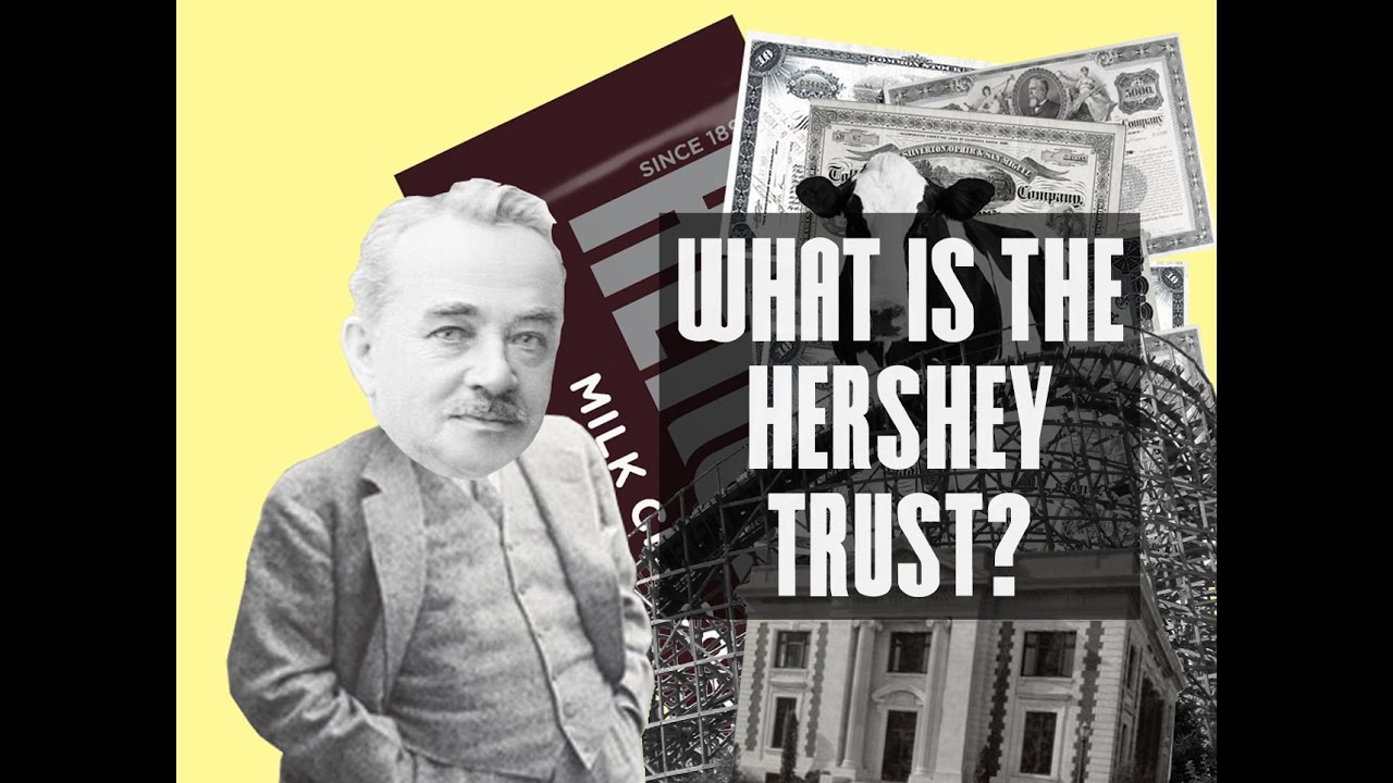 What Is The Hershey Trust?