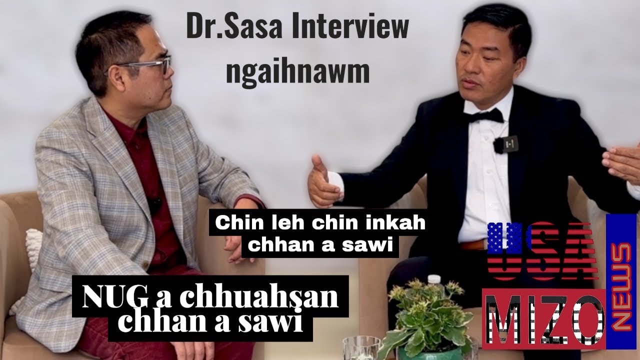 Dr.Sasa an NUG a chhuahsan chhan leh Myanmar sawrkar hneh theih dan ruahmanna thar a neih te a puang