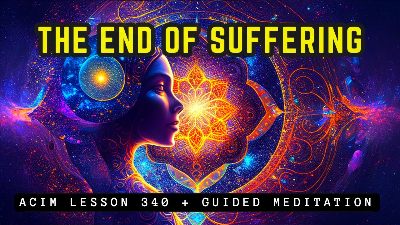 THIS Day You Can Be Free of Suffering | ACIM 340